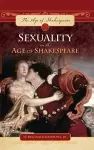 Sexuality in the Age of Shakespeare cover