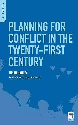 Planning for Conflict in the Twenty-First Century cover