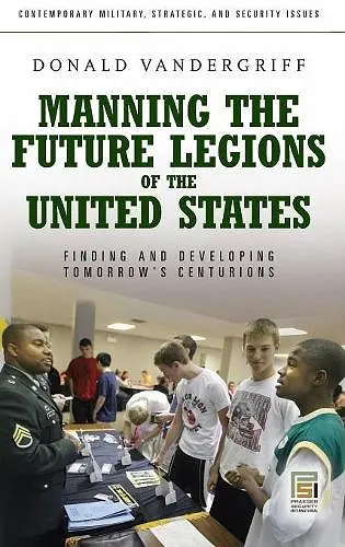 Manning the Future Legions of the United States cover