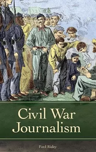 Civil War Journalism cover