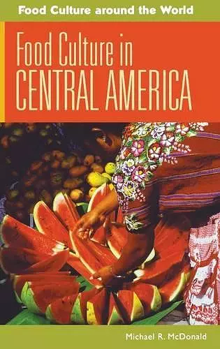 Food Culture in Central America cover