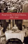 Food in the United States, 1890-1945 cover