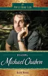 Reading Michael Chabon cover