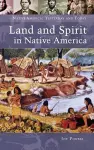 Land and Spirit in Native America cover