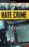 Hate Crime in the Media cover