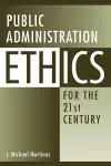 Public Administration Ethics for the 21st Century cover