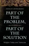 Part of the Problem, Part of the Solution cover