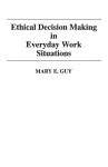 Ethical Decision Making in Everyday Work Situations cover