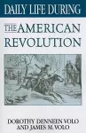 Daily Life During the American Revolution cover