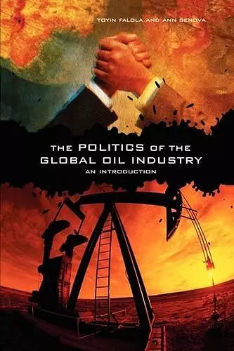The Politics of the Global Oil Industry cover