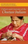 Culture and Customs of the Choctaw Indians cover