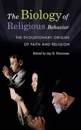 The Biology of Religious Behavior cover