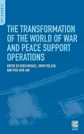 The Transformation of the World of War and Peace Support Operations cover