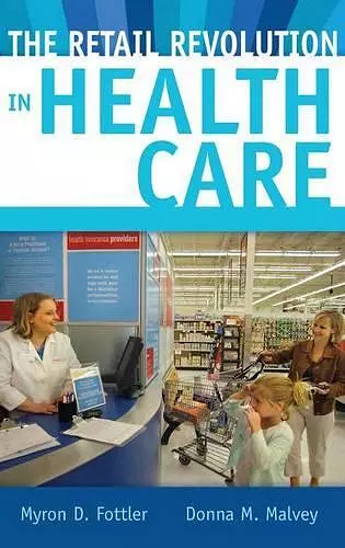 The Retail Revolution in Health Care cover