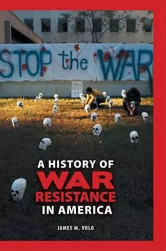 A History of War Resistance in America cover