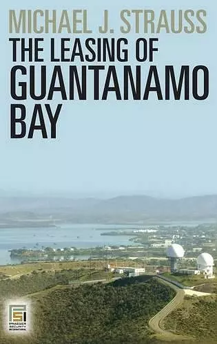 The Leasing of Guantanamo Bay cover