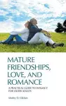 Mature Friendships, Love, and Romance cover