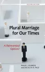 Plural Marriage for Our Times cover