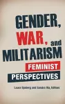 Gender, War, and Militarism cover