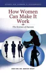 How Women Can Make It Work cover