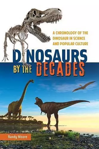Dinosaurs by the Decades cover
