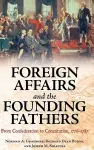 Foreign Affairs and the Founding Fathers cover