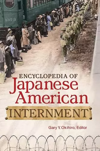 Encyclopedia of Japanese American Internment cover
