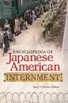 Encyclopedia of Japanese American Internment cover