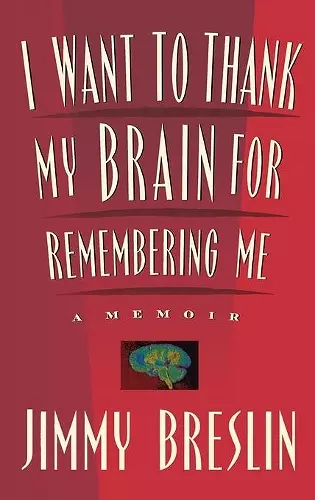 I Want to Thank My Brain for Remembering ME cover
