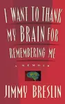 I Want to Thank My Brain for Remembering ME cover