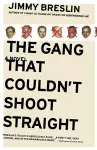The Gang That Couldn't Shoot Straight cover