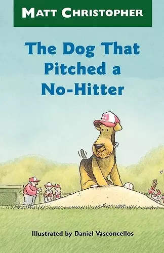The Dog That Pitched a No-Hitter cover
