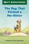 The Dog That Pitched a No-Hitter cover