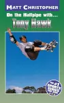 On the Halfpipe with...Tony Hawk cover