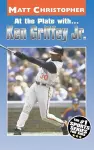 At the Plate with...Ken Griffey Jr. cover