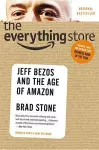 THE EVERYTHING STORE : JEFF BEZOS AND THE AGE OF AMAZON cover