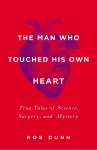 The Man Who Touched His Own Heart cover