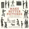 Make Better Pictures cover