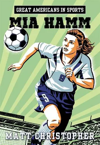 Great Americans In Sports: Mia Hamm cover