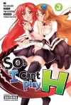 So, I Can't Play H, Vol. 3 cover