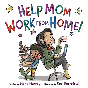 Help Mom Work from Home! cover