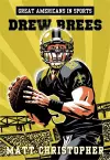 Great Americans In Sports: Drew Brees cover