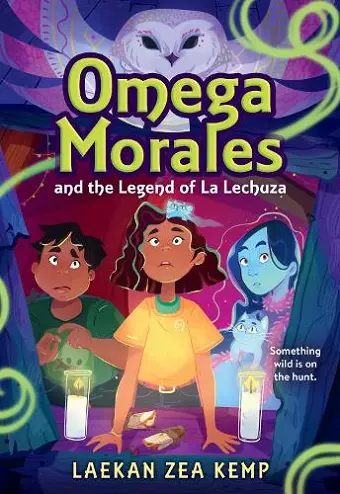 Omega Morales and the Legend of La Lechuza cover