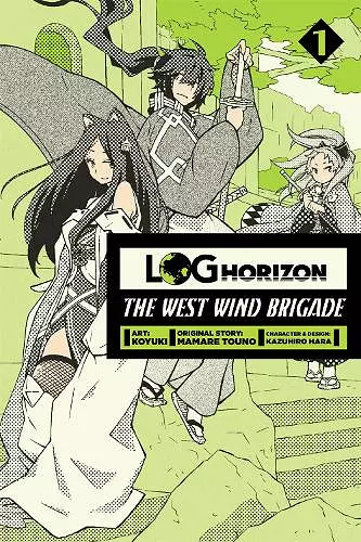 Log Horizon: The West Wind Brigade, Vol. 1 cover