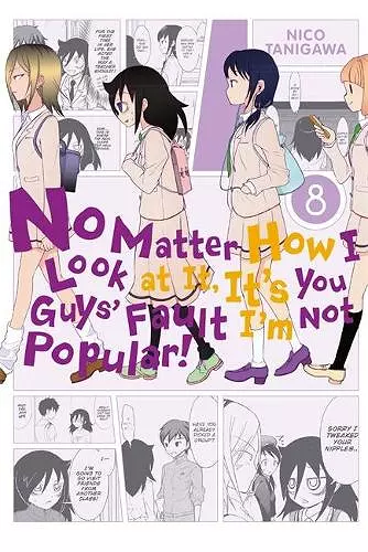 No Matter How I Look at It, It's You Guys' Fault I'm Not Popular!, Vol. 8 cover