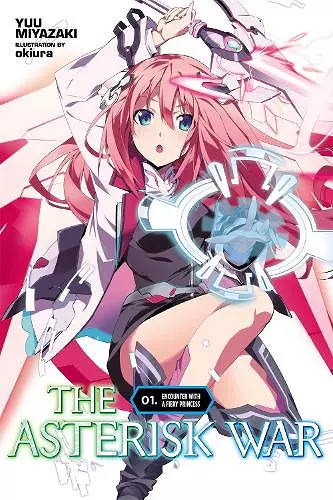 The Asterisk War, Vol. 1 (Novel) cover