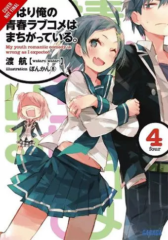 My Youth Romantic Comedy Is Wrong, As I Expected, Vol. 4 (Novel) cover