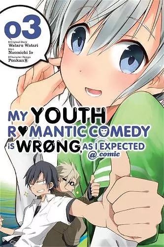 My Youth Romantic Comedy Is Wrong, As I Expected @ comic, Vol. 3 (Manga) cover