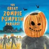 The Great Zombie Pumpkin Parade! cover