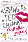 Kissing Ted Callahan (And Other Guys) cover